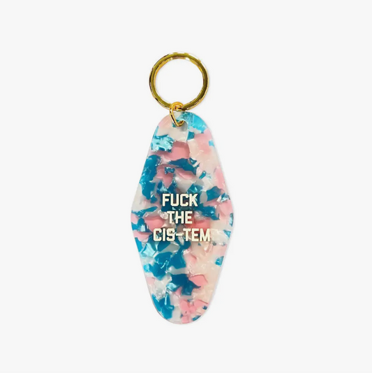 Fuck The Cis-tem Keytag