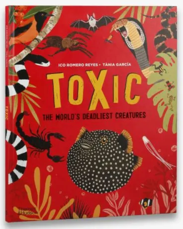 Toxic: The World's Deadliest Creatures