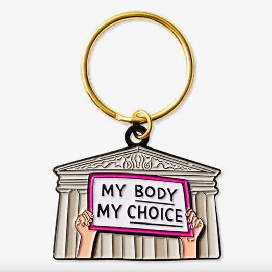 My Body My Choice Keychain